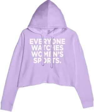 Everyone Watches Women's Sports Cropped Fleece Hoodie, Soft & Cozy Fabric, Trendy Fit, Stylish Pullover