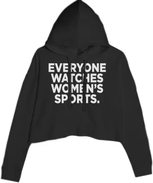 Everyone Watches Women's Sports Cropped Fleece Hoodie, Soft & Cozy Fabric, Trendy Fit, Stylish Pullover